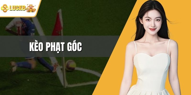Kèo Phạt Góc