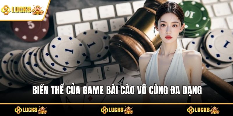 Biến thể của game bài cào vô cùng đa dạng và hấp dẫn