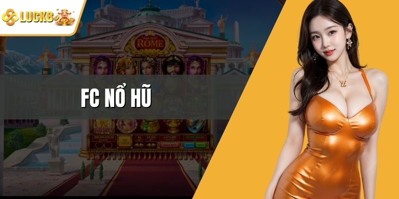 FC Nổ Hũ