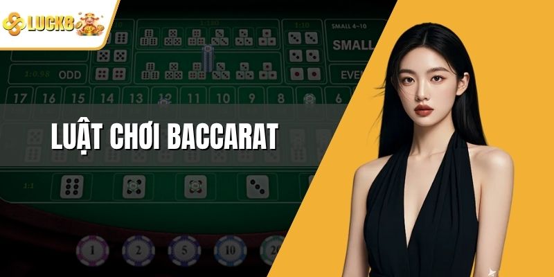 Luật Chơi baccarat
