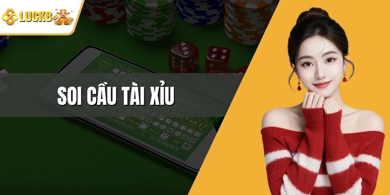 Soi Cầu Tài Xỉu