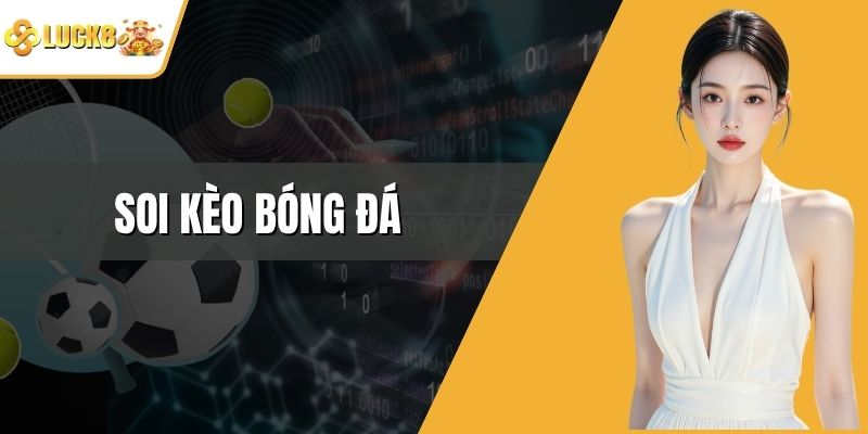 Soi Kèo Bóng Đá